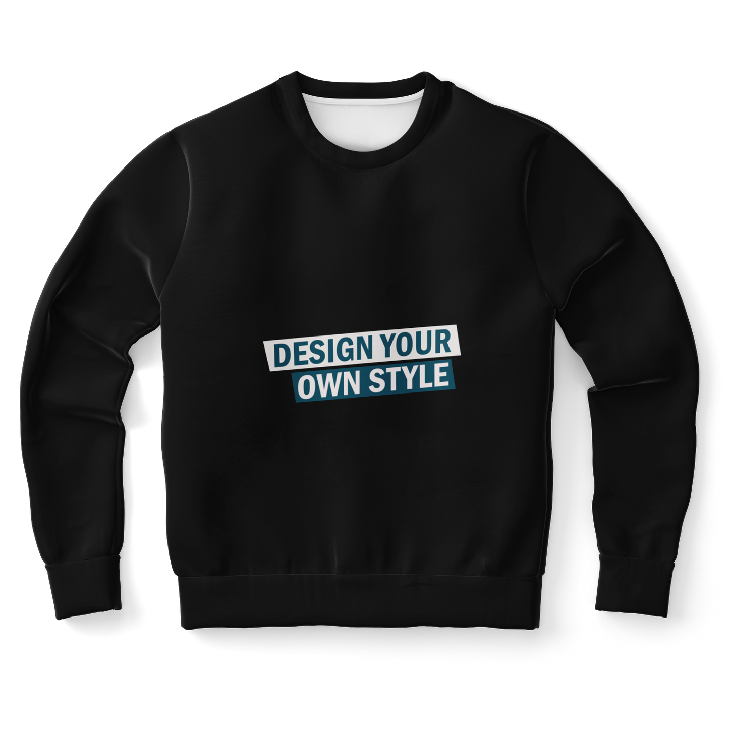 Custom sweatshirt with “Design Your Own Style” text on chest, front flat lay view