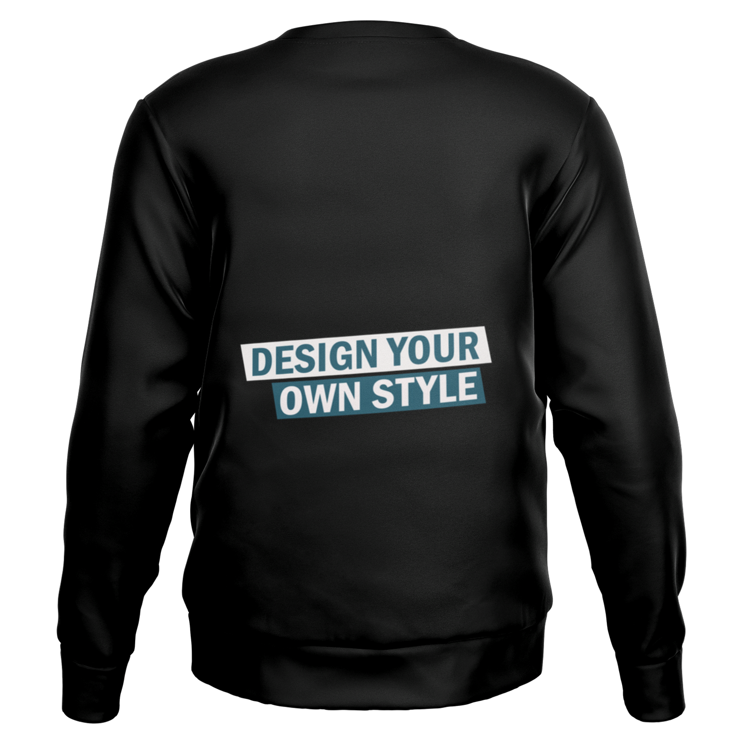 Custom sweatshirt laid flat, showcasing “Design Your Own Style” text design, straight front view